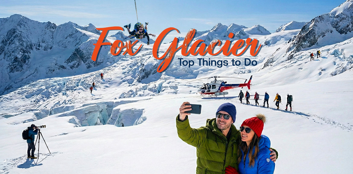 Top Things to Do at Fox Glacier